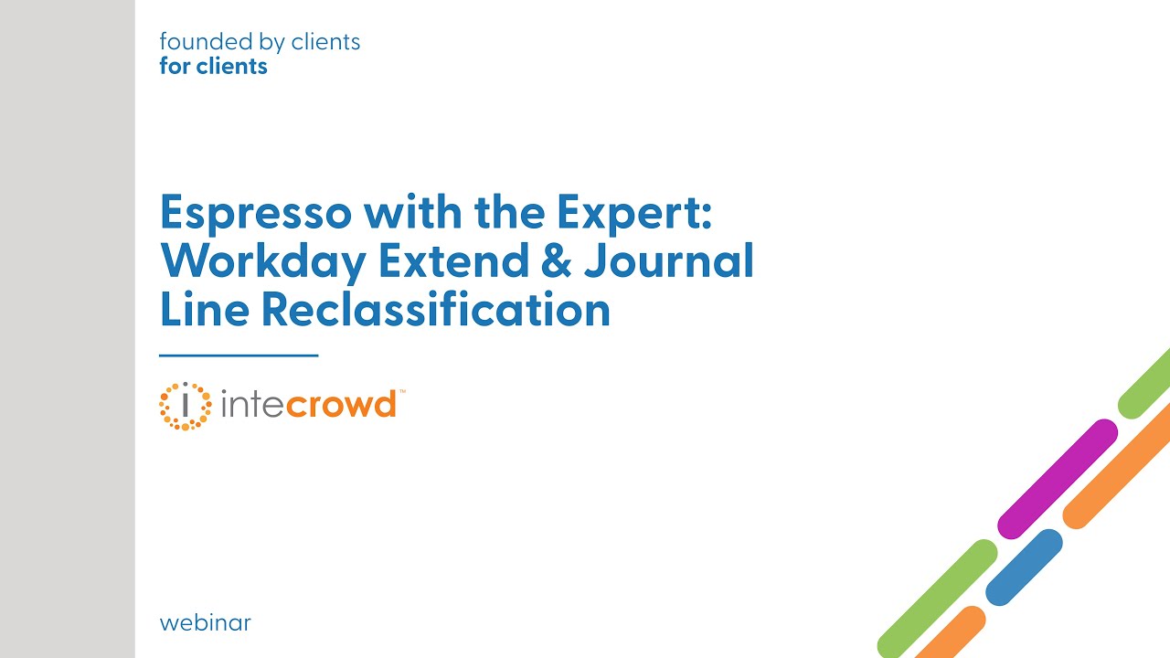 Espresso with the Expert: Workday Extend & Journal Line Reclassification