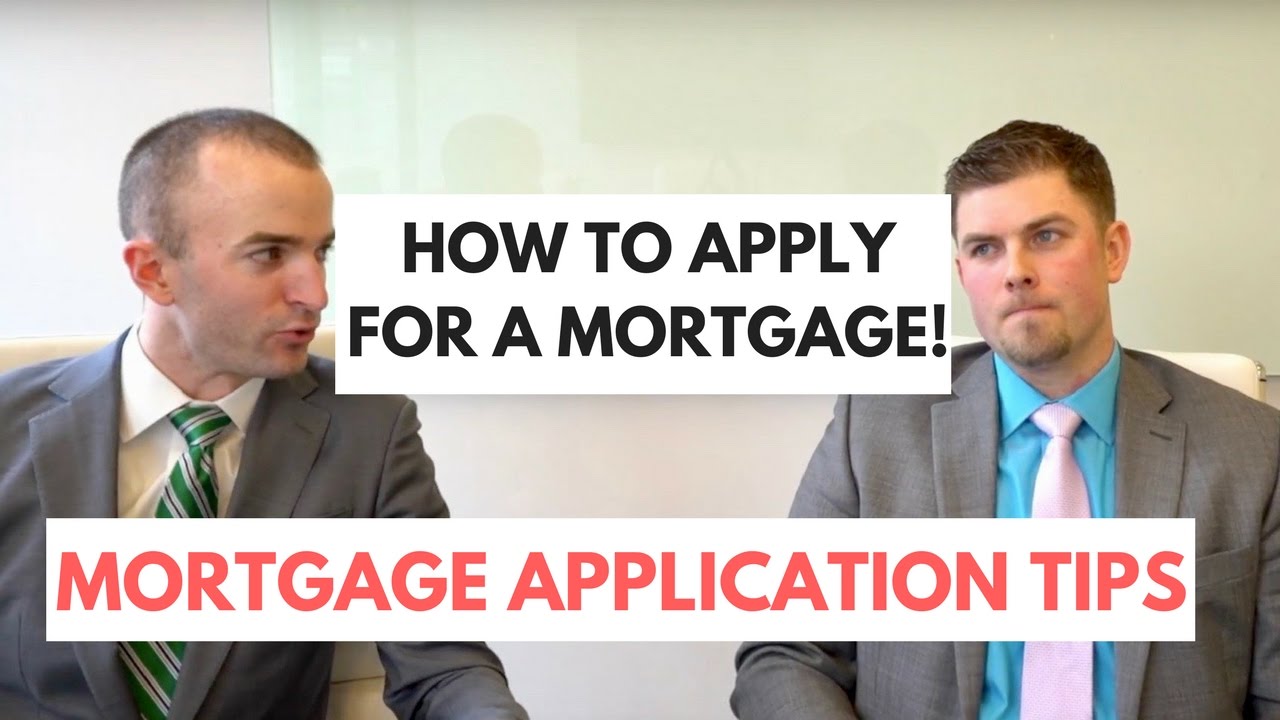 How to Apply for a Mortgage | Home Loan Application Tips | First Time Homebuyer Tips
