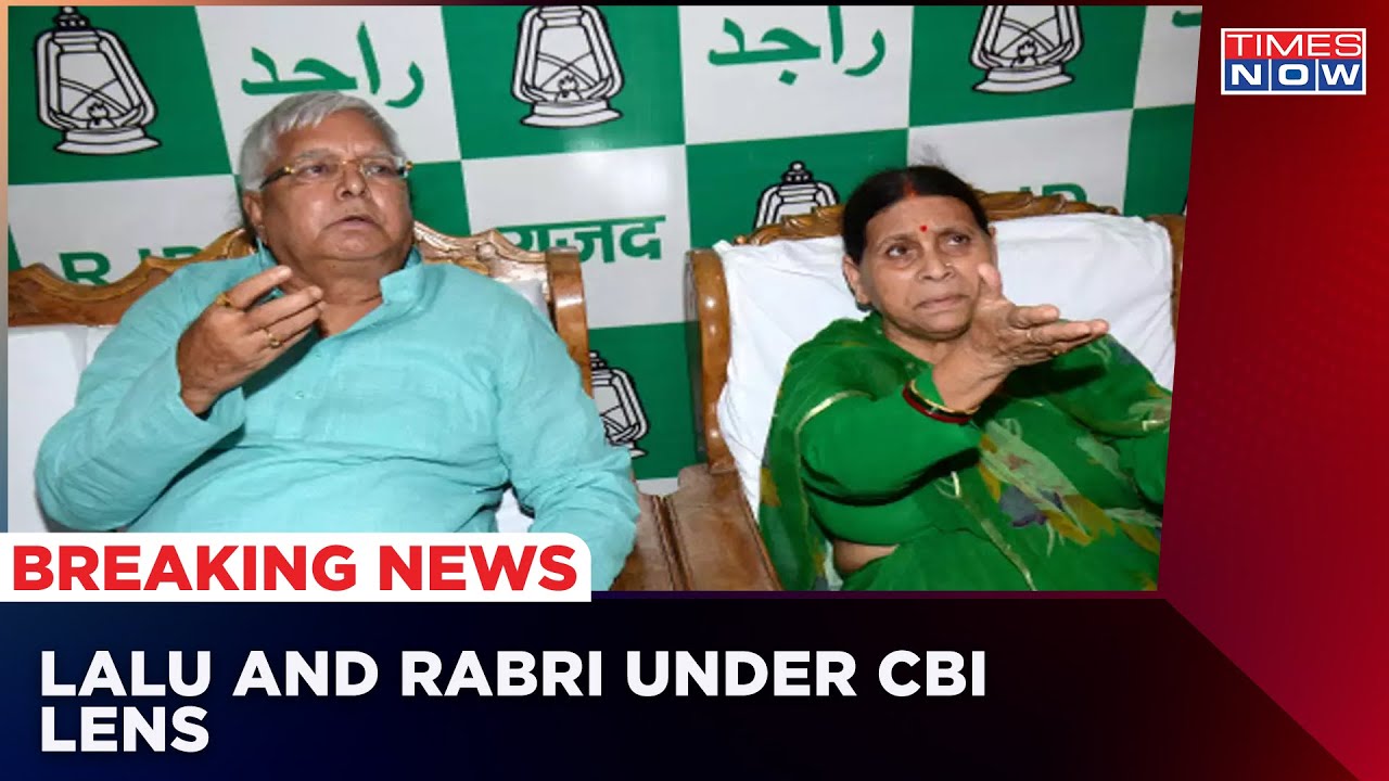 Lalu Prasad Yadav, Rabri Devi and Daughter Under CBI Lens, CBI Raids At 17 Locations