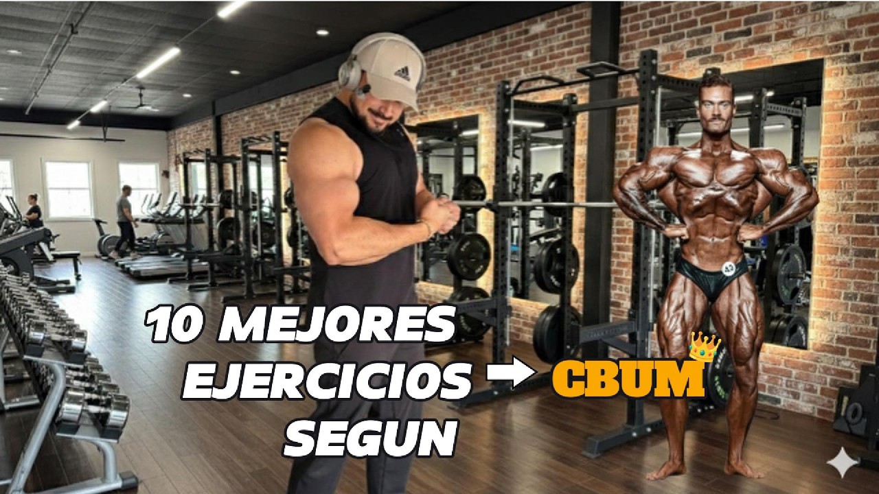 CBUM Y SUS 10 MEJORES EJERCICIOS PARA GANAR MUSCULO