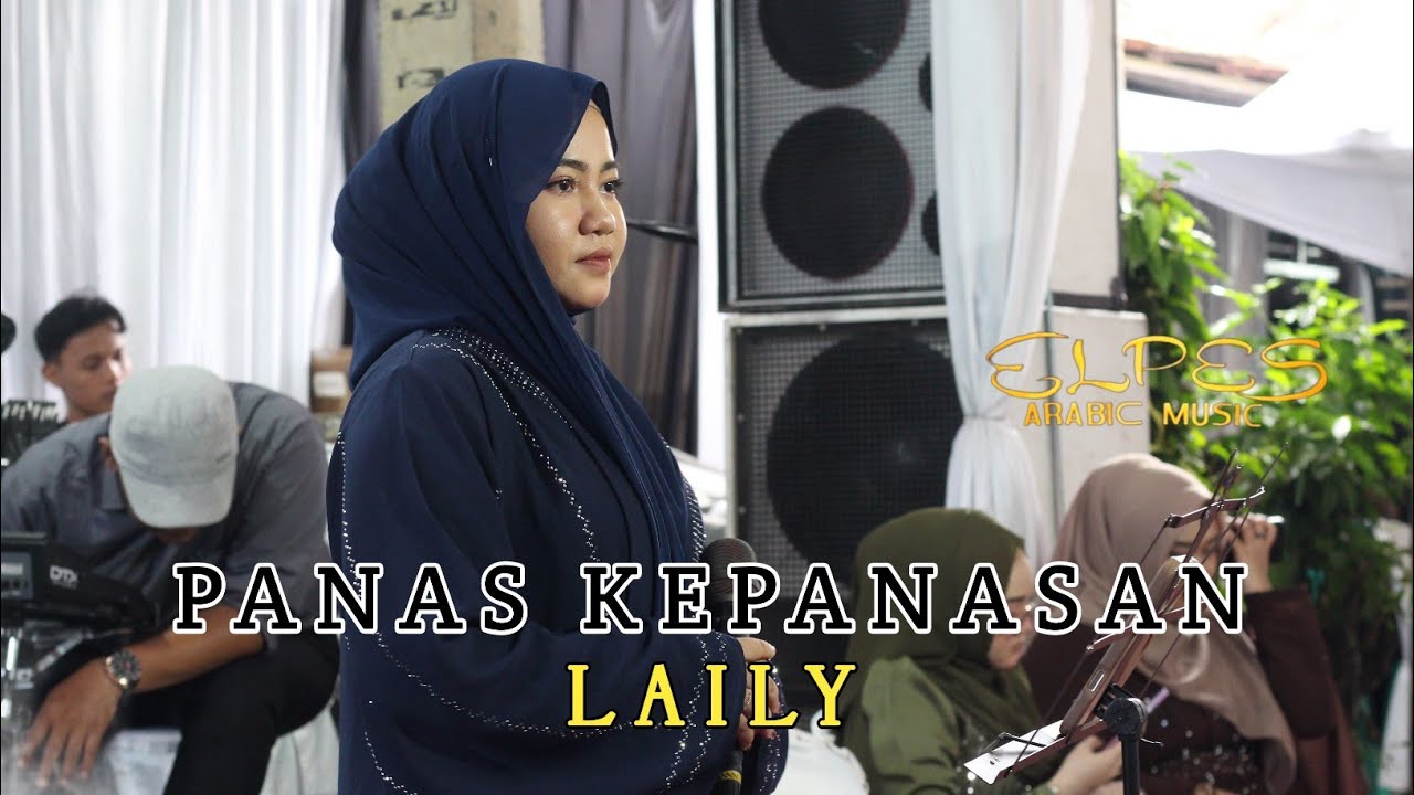 PANAS KEPANASAN _ GAMBUS EL PES ARABIAN MUSIC LIVE PWD - VOC LAILY