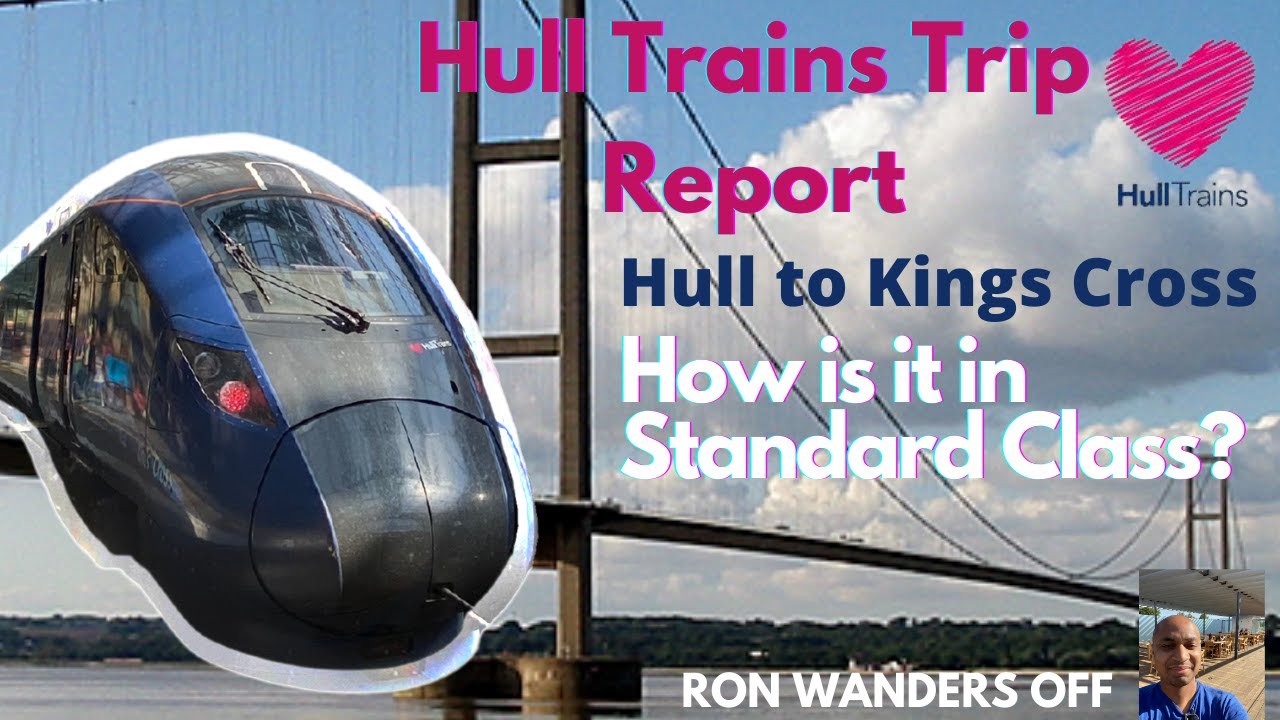 What is Hull Trains like to travel to London Kings Cross? - Trip Report
