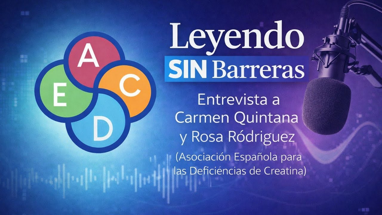 DEFICIENCIA DE CREATINA. ENTREVISTA A CARMEN QUINTANA Y ROSA RODRÍGUEZ 01/02/2026  