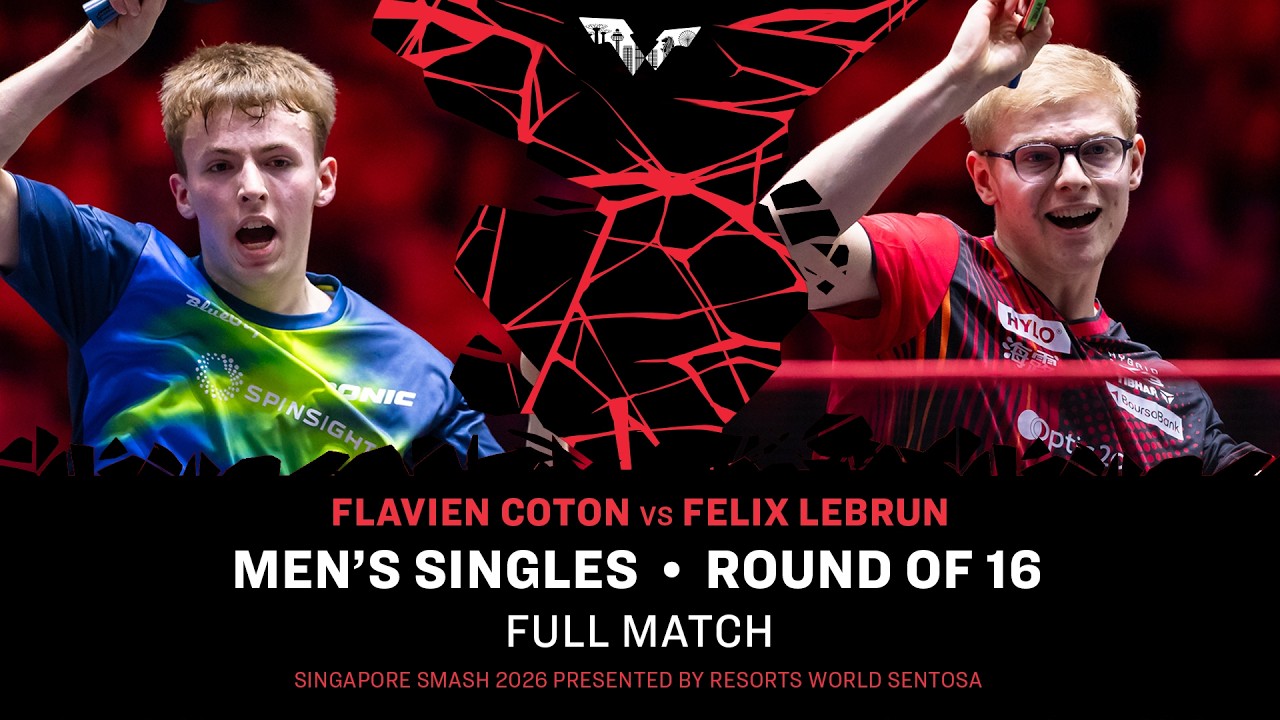 FULL MATCH | Flavien Coton vs Felix Lebrun | MS R16 | #WTTSingapore2026