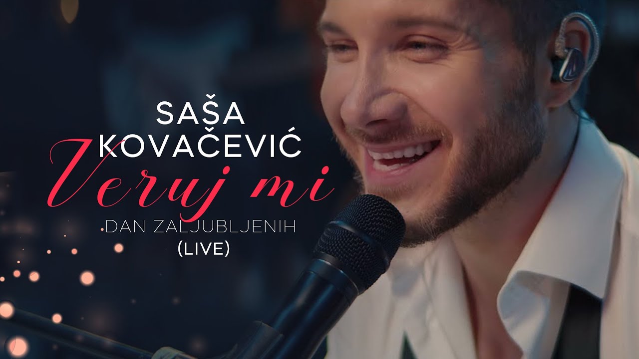 Saša Kovačević - Vjeruj mi (Live Concert)