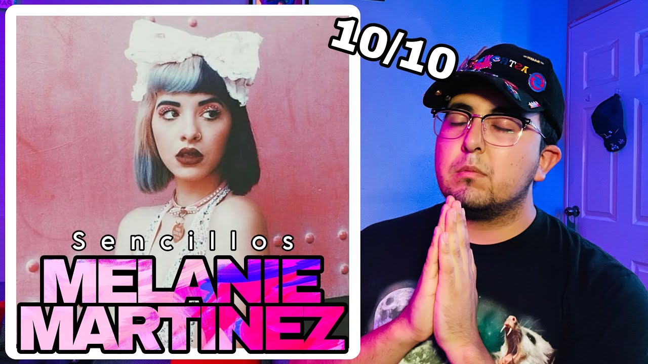 Melanie Martinez | Reaccionando A Sencillos | El Vanex