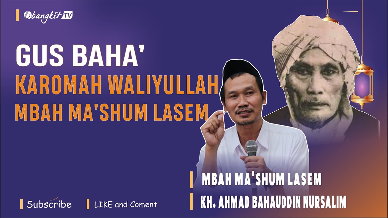 Gus Baha Tentang Karomah Waliyullah Mbah Ma'shum Lasem | Bangkit TV
