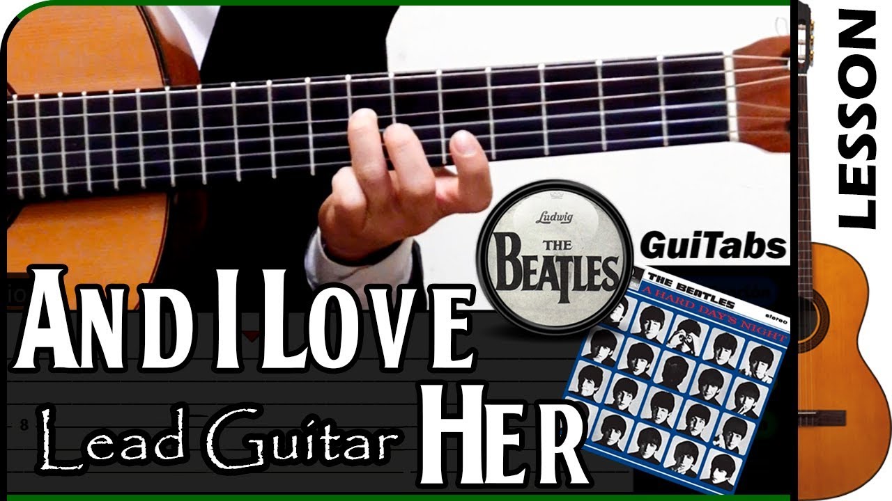 How to play AND I LOVE HER 💗 [Lead Guitar] - The Beatles / GUITAR Lesson 🎸 / GuiTabs N°002 B