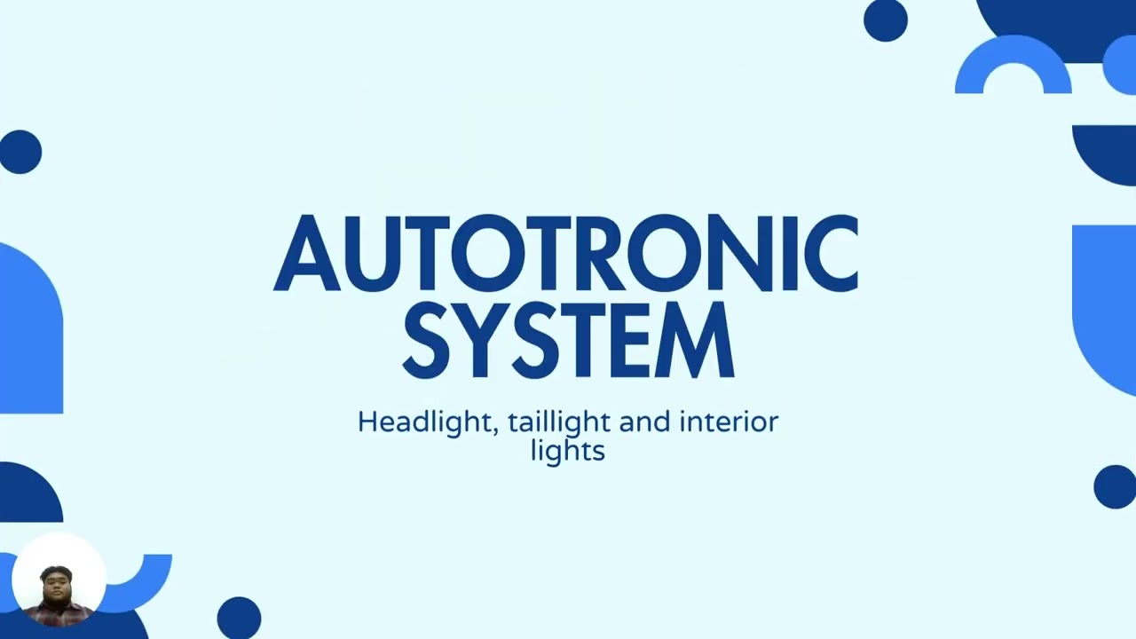 GROUP PRESENTATION AUTOTRONIC (HEADLIGHT, TAILLIGHT, AND INTERIOR LIGHTS)
