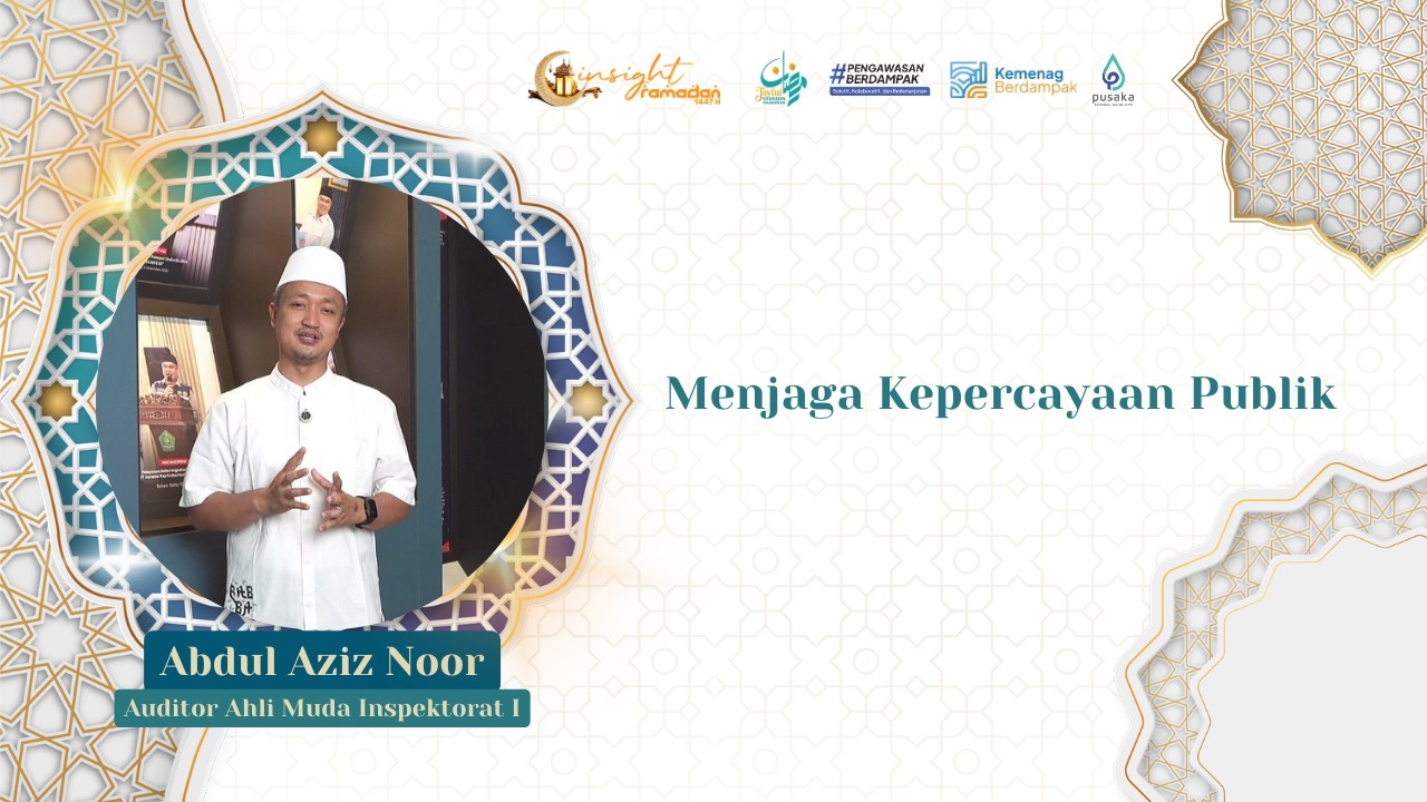 [EPS 6] Menjaga Kepercayaan Publik | Abdul Aziz Noor