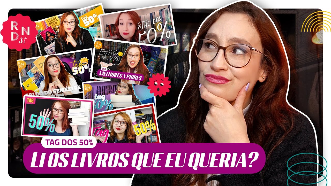 LI TUDO O QUE QUERIA? | Revisitando 10 anos de TAG DOS 50%
