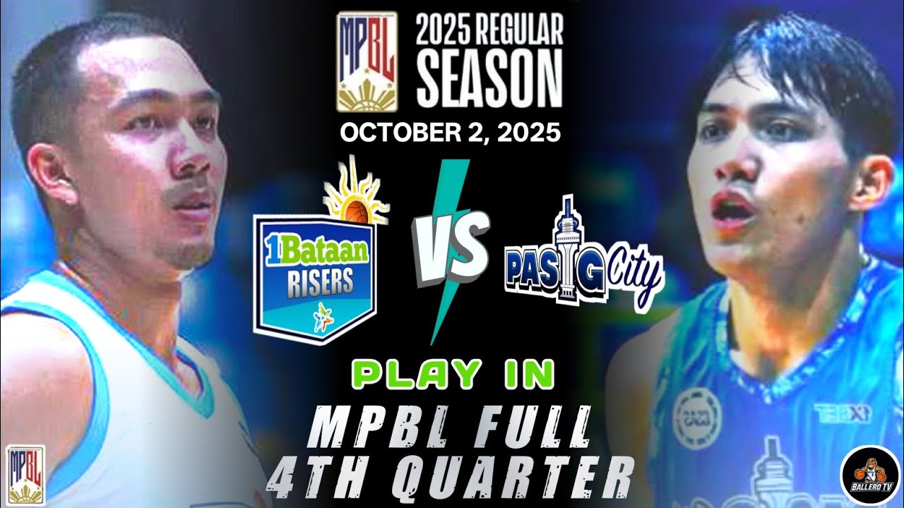 MPBL DOMINATING 4TH QUARTER: BATAAN VS PASIG CITY (OCTOBER 2, 2025)
