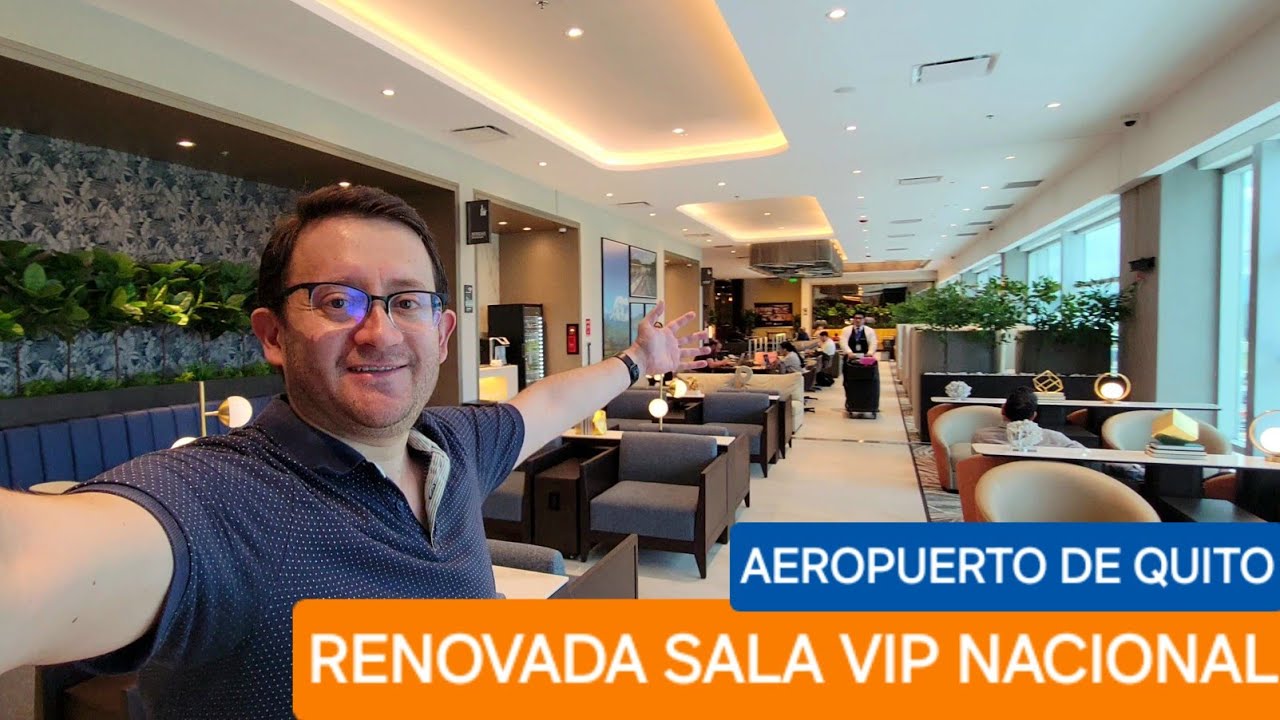 ASÍ quedó la RENOVADA y más grande SALA VIP NACIONAL del AEROPUERTO INTERNACIONAL DE QUITO 🇪🇨 ✈️