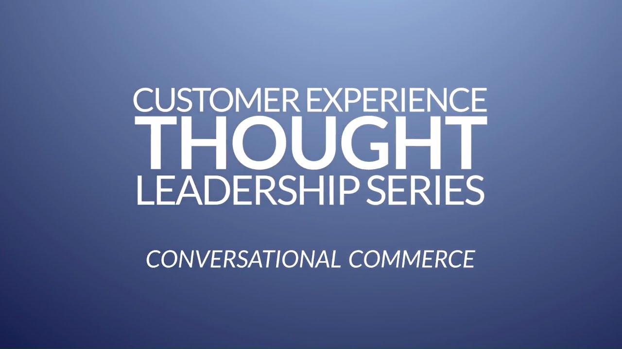 Conversational Commerce and the Customer Experience by Jacada