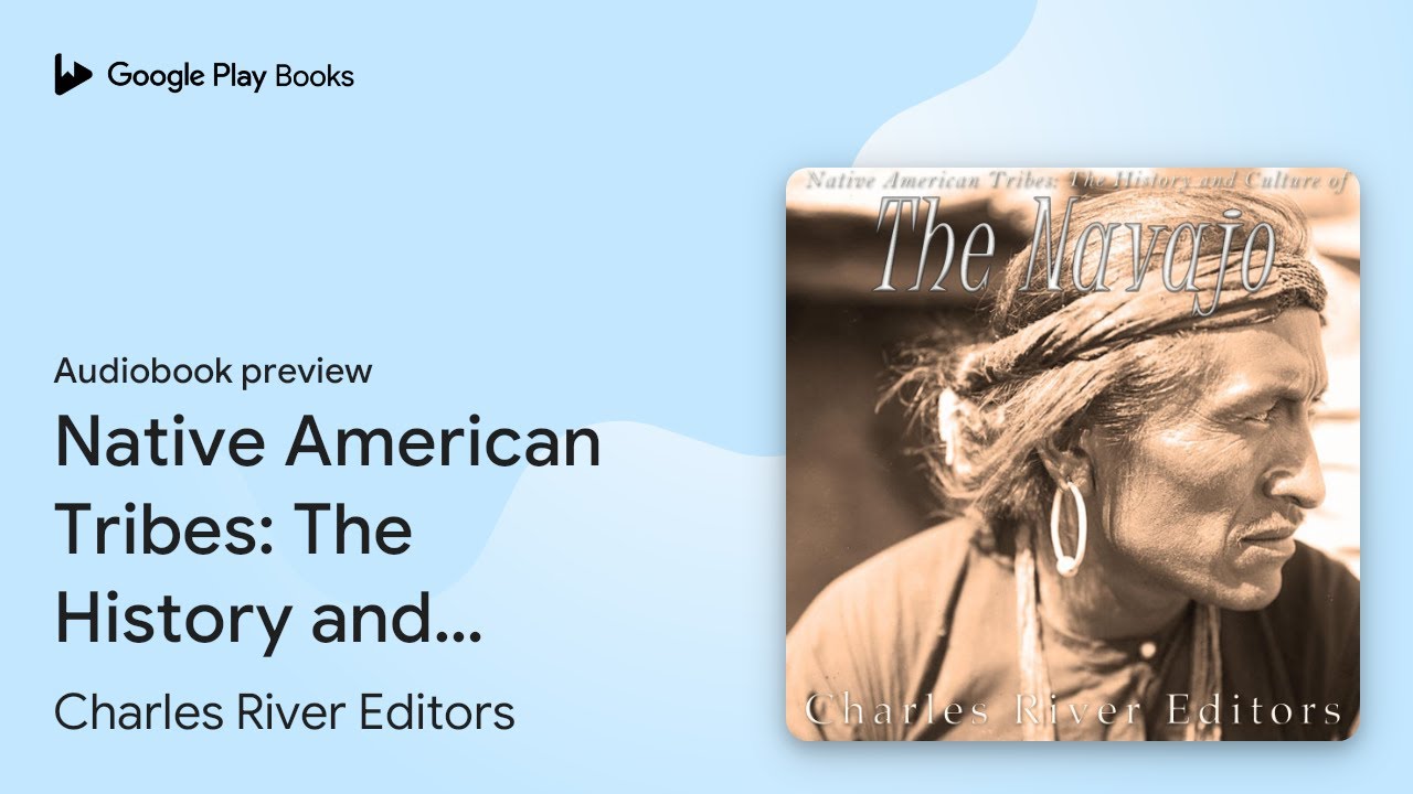 Native American Tribes: The History and Culture&hellip; by Charles River Editors &middot; Audiobook preview