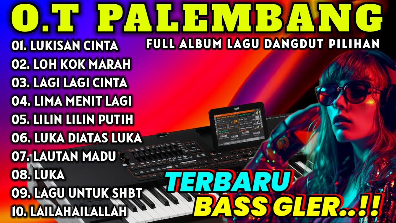 ORGEN TUNGGAL PALEMBANG KUMPULAN LAGU DANGDUT TERBAIK PALING ENAK COVER DANGDUT ORGEN TUNGGAL VOL.14