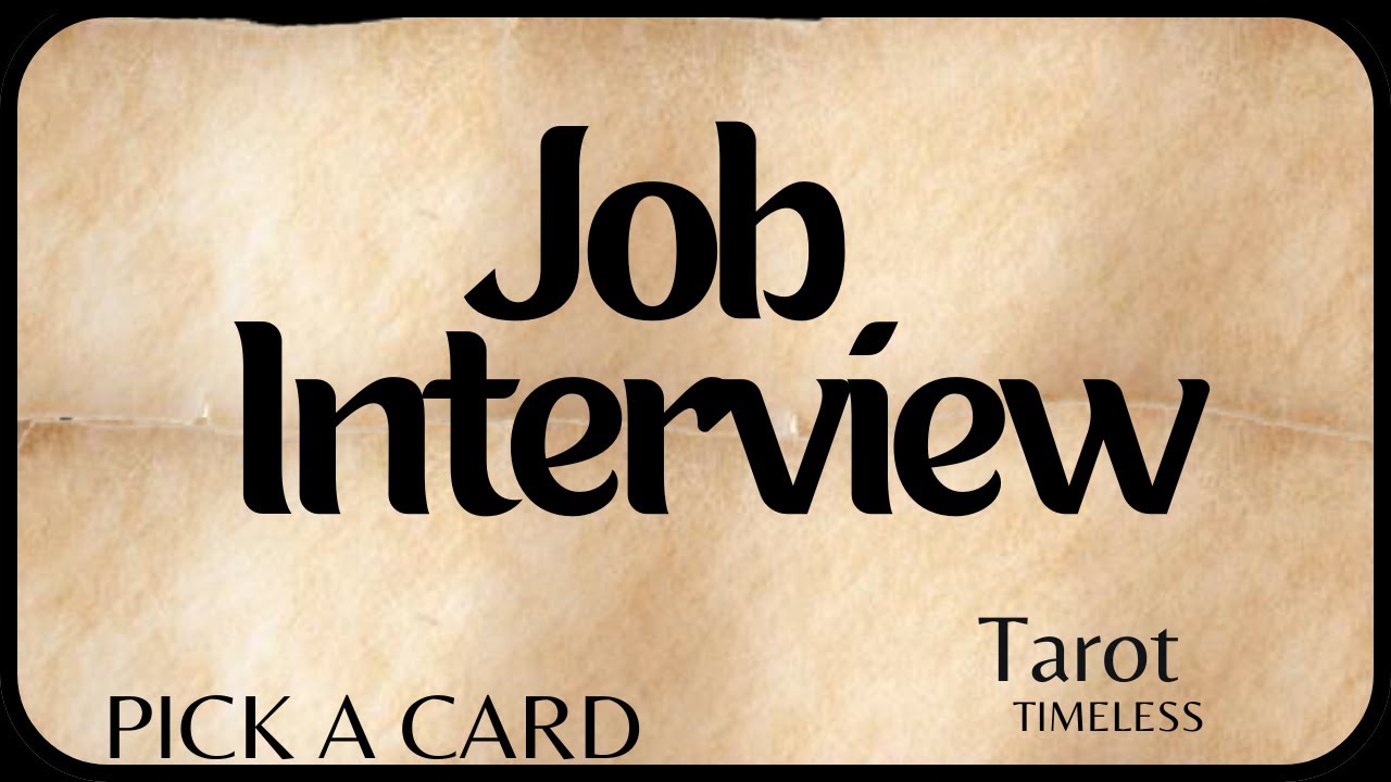 PICK A CARD How Did Your Interview Go!  JOB/CAREER TAROT READING-TIMELESS