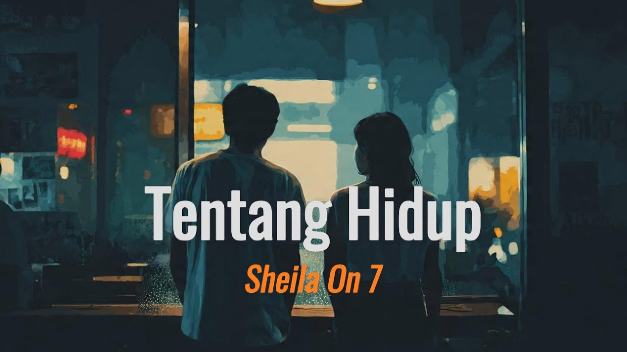 Sheila On 7 – Tentang Hidup | Cover