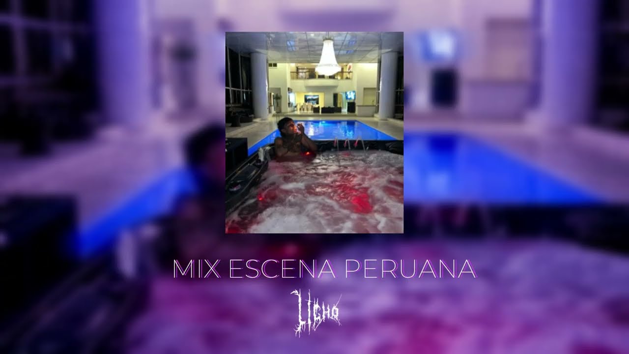 MIX ESCENA PERUANA 🇵🇪🇵🇪 - By @lichobeat  (26is, Louis Producer, George F...)