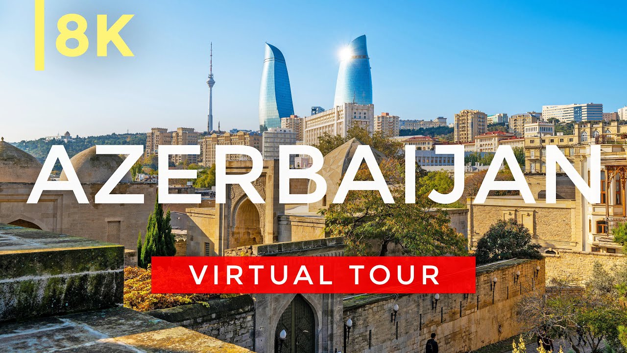 Discover Azerbaijan's Beautiful Historic Landmarks in 8K UHD