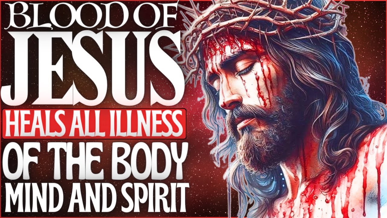 🩸PRAYER FOR HEALING THROUGH THE BLOOD OF JESUS ​​- LISTEN TO THIS PRAYER FOR 7 DAYS AND BE HEALED✨