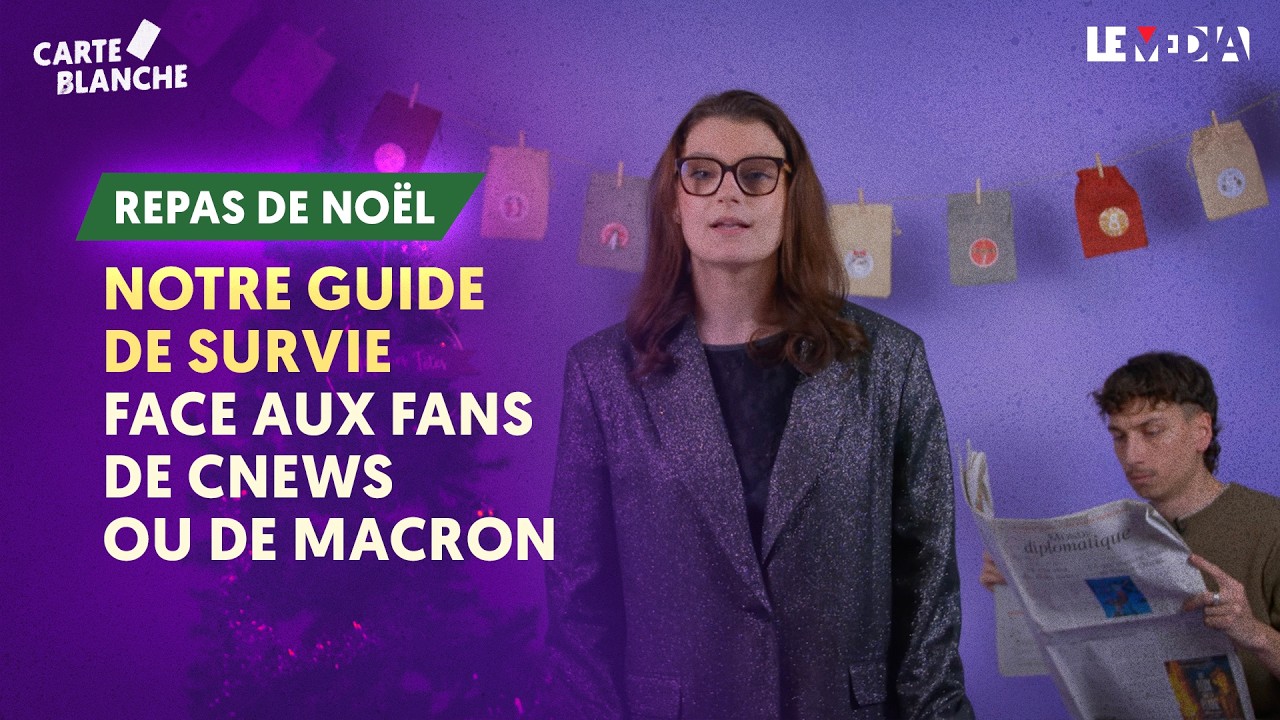 CE QU'IL FAUT R&Eacute;PONDRE &Agrave; VOS PROCHES FANS DE MACRON OU DE CNEWS (GUIDE DE SURVIE POUR NO&Euml;L)