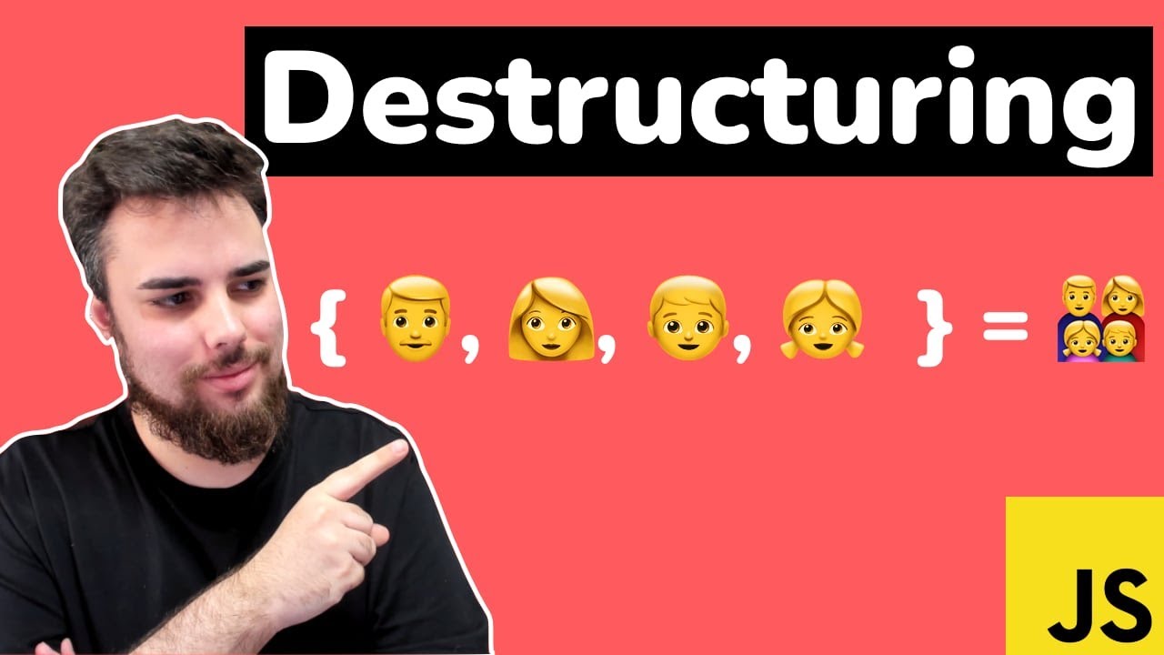 Tutorial Javascript | Cómo funciona el destructuring en Javascript