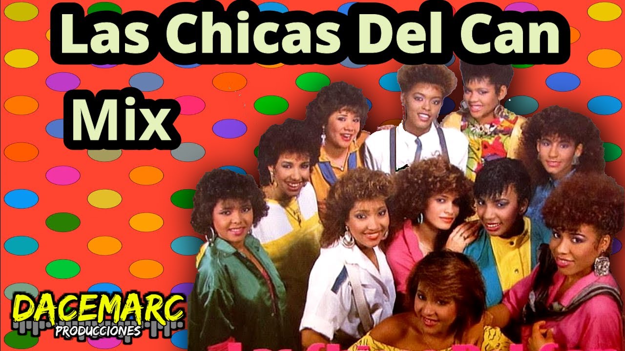 Las Chicas del Can Mix | sus EXITOS del MERENGUE | La Loba, Besos Callejeros, Las Pequeñas Cosas | 🎧