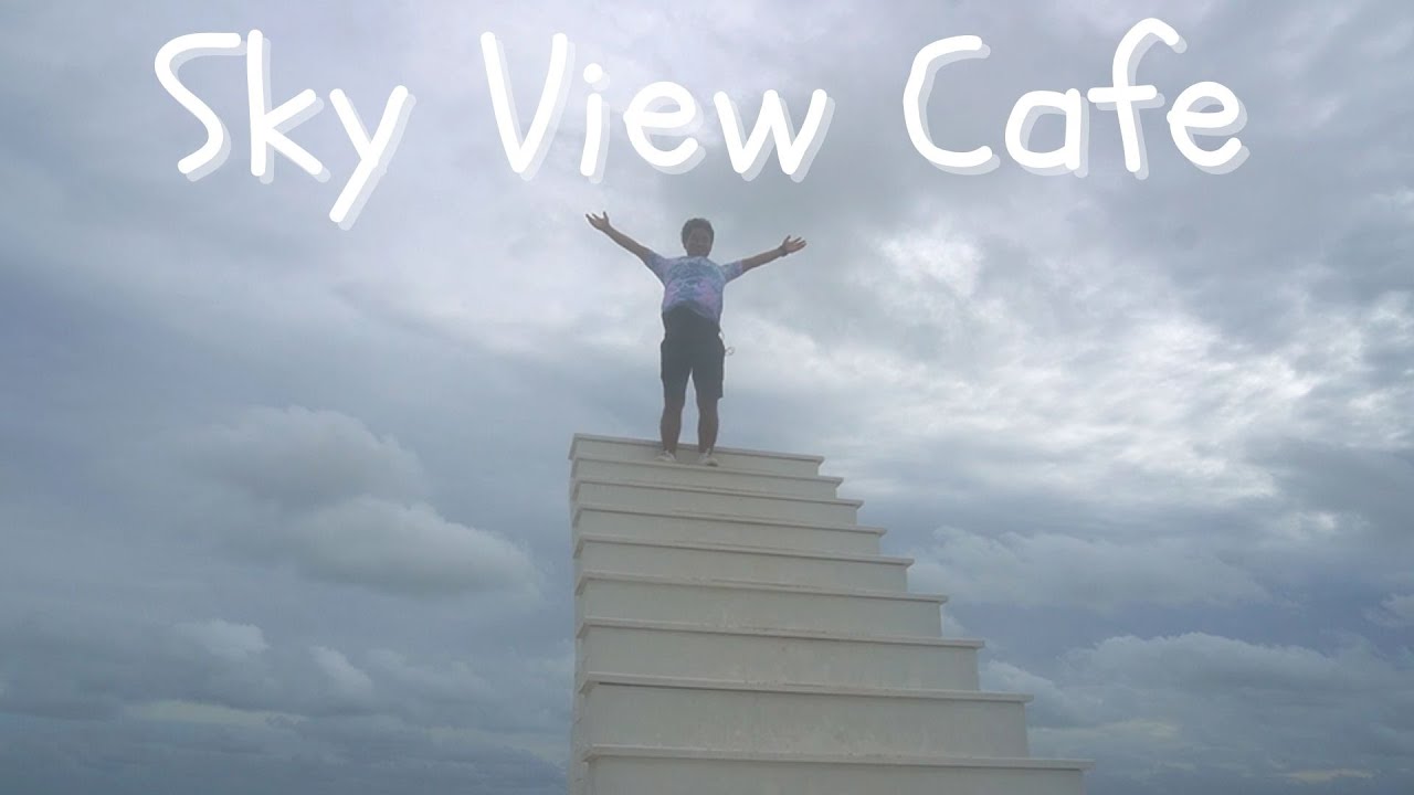 One of the Unique Destinations Sky View Cafe, Chanthaburi Province, || Thailand