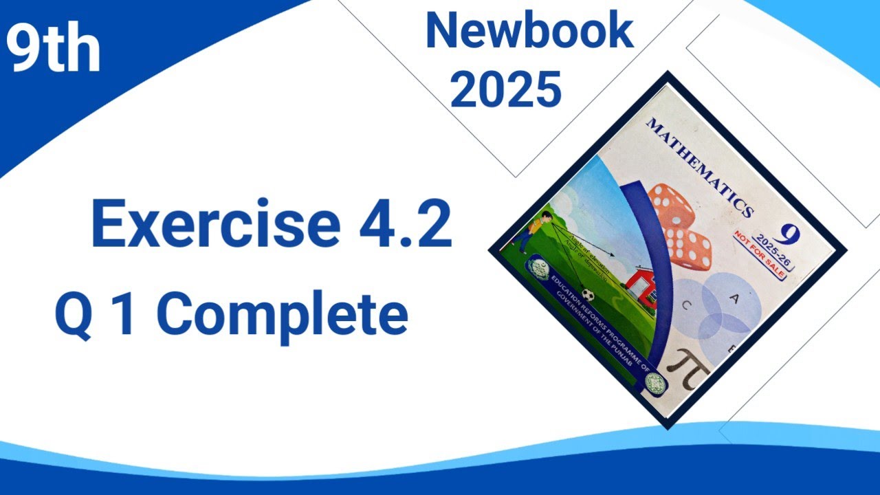 Math 9th Class  New book Exercise 4.2|Q 1 Complete| Smart Syllabus| Ex 4.2 complete| E.X  4.2 9th