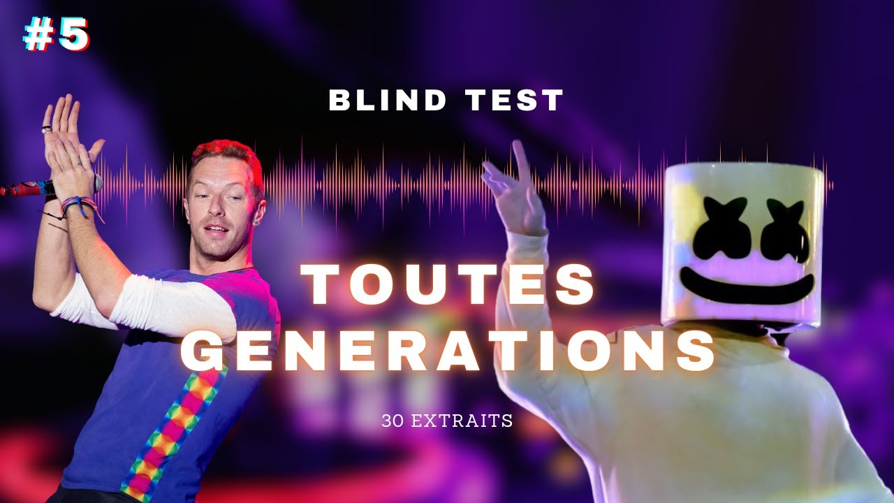 Blind test #5 - Toutes générations - 30 extraits
