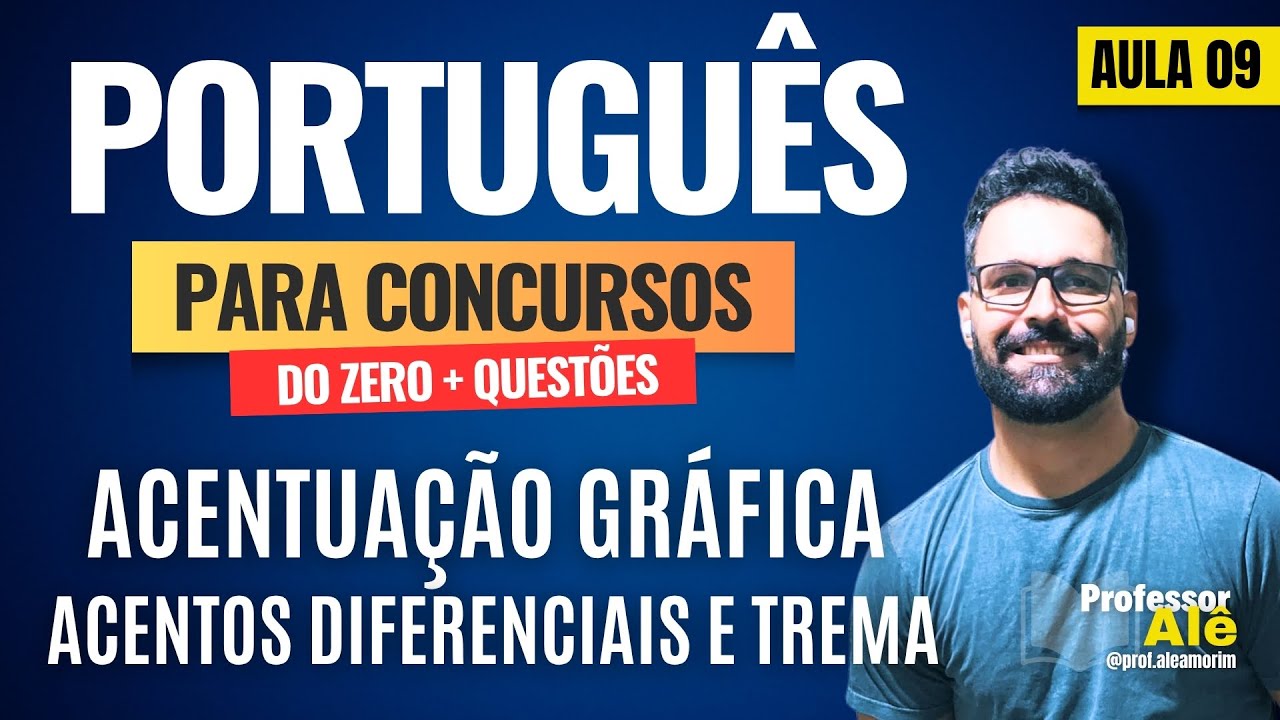 Português para concursos do zero + Questões | Aula 09 | Acentos Diferenciais e Trema