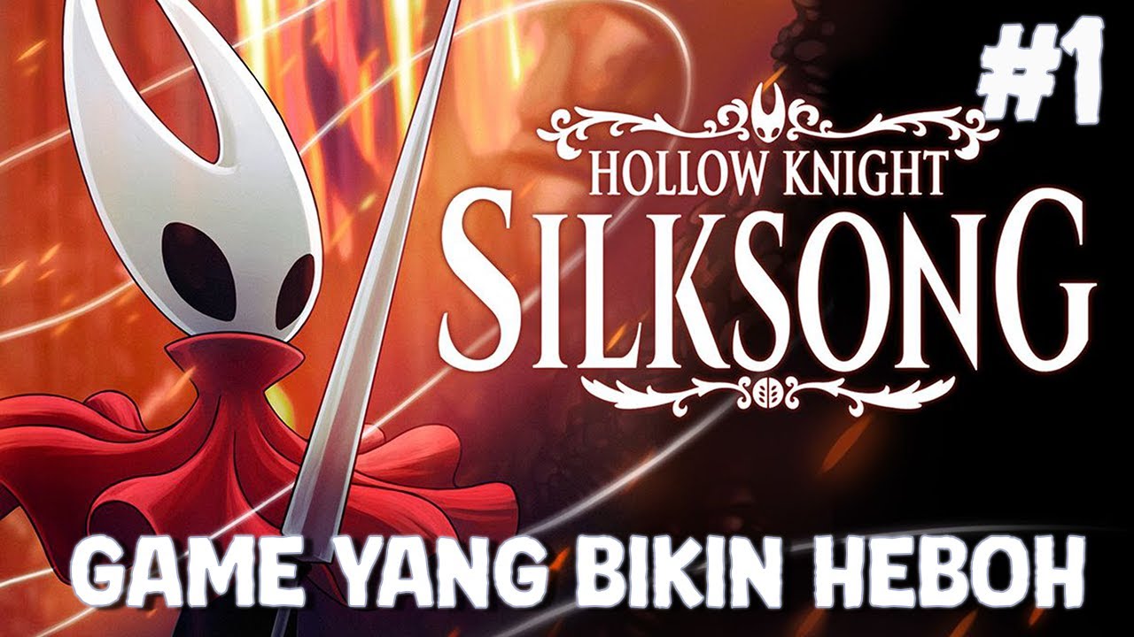 [LIVE] Sempat Bikin Heboh | Hollow Knight : Silksong
