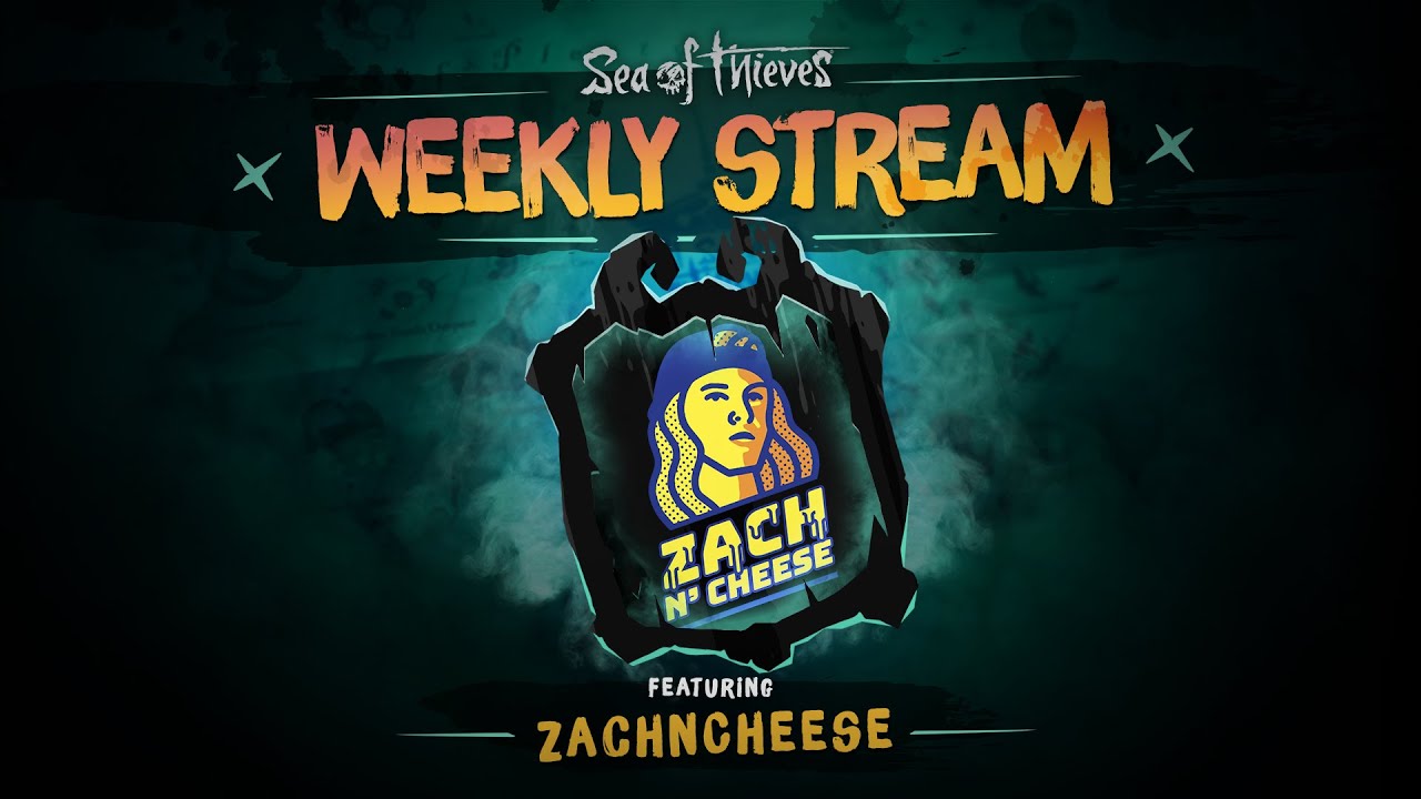 Sea of Thieves Weekly Stream 26th January 2021 - ZachNCheese