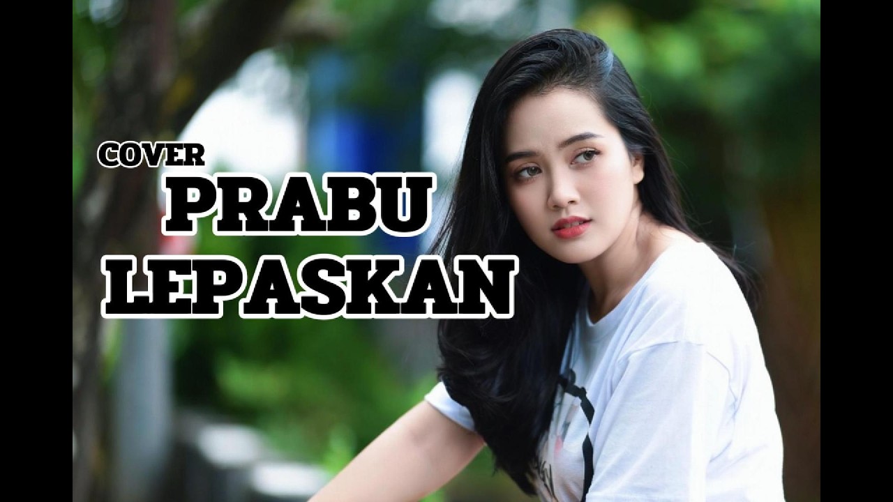 LEPASKAN – PRABU | Cover LENY Sound