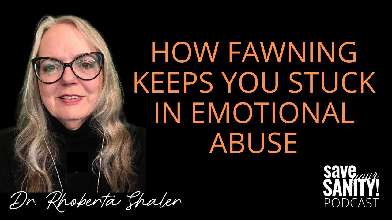 How Fawning Keeps You Stuck in Emotional Abuse
