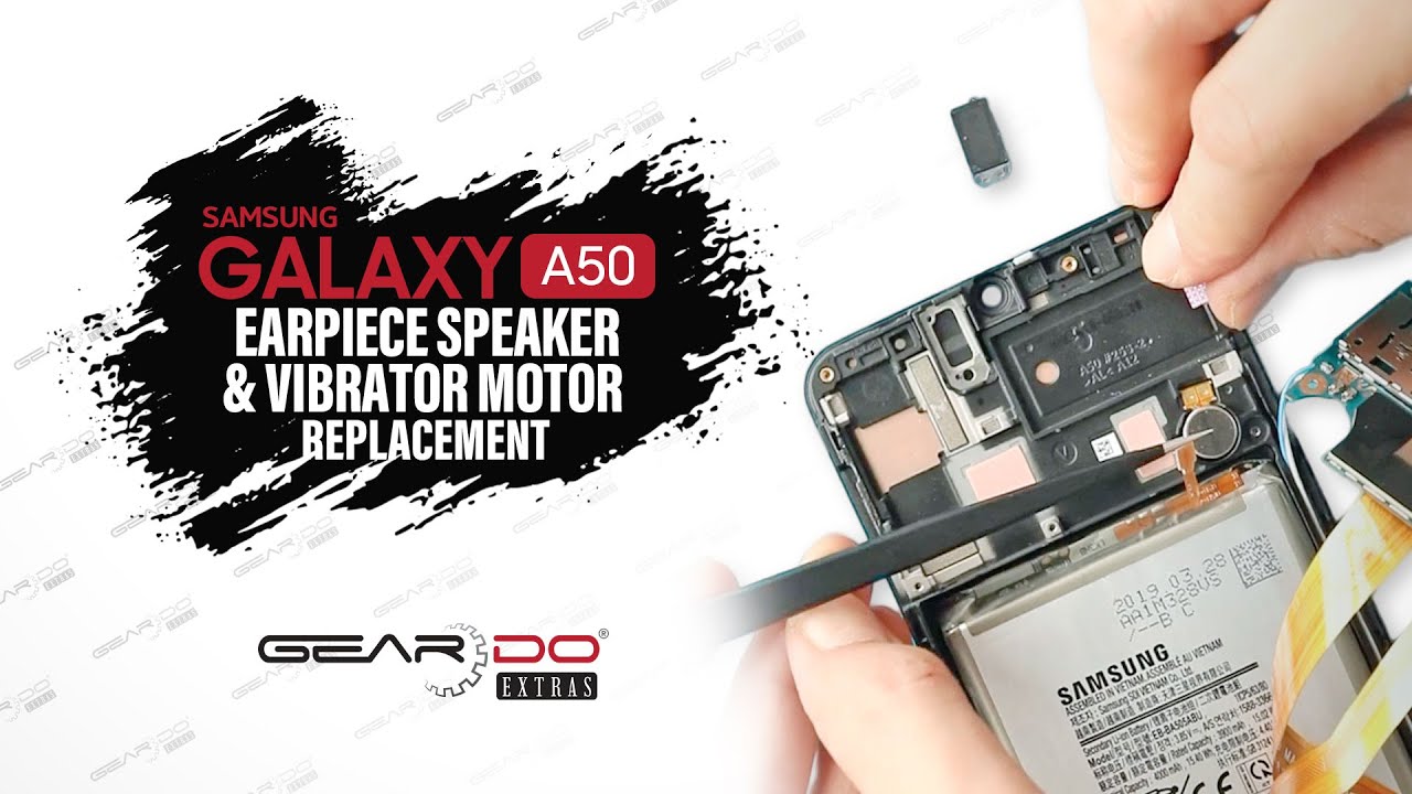 Samsung Galaxy A50 Earpiece speaker & Vibrator Motor Replacement