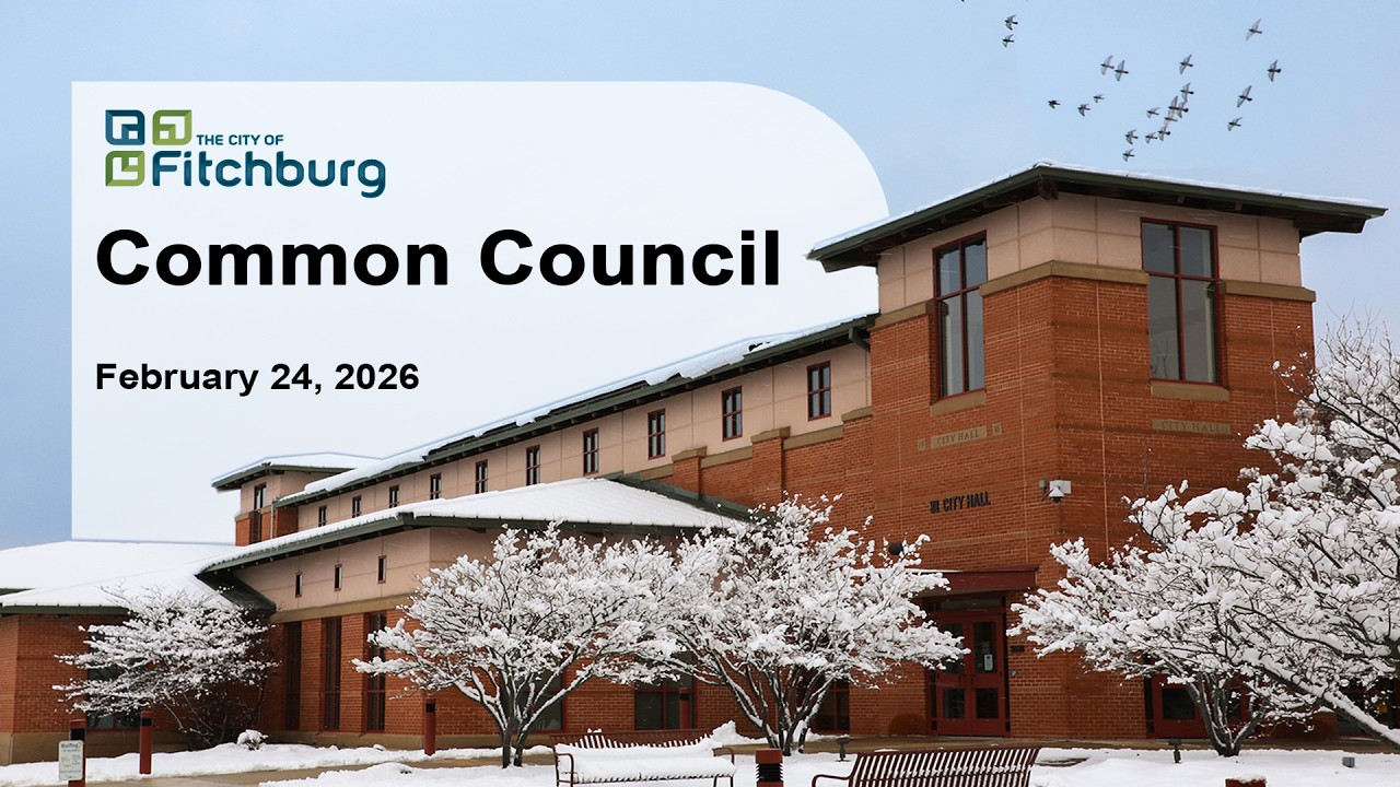 Fitchburg, WI Common Council 2-24-26