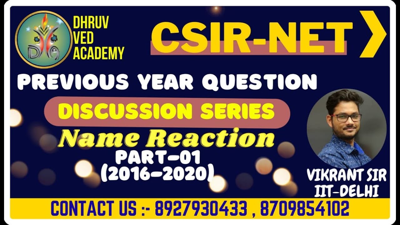 CSIR-NET PYQ DISCUSSION | NAME REACTION ( PART-01) | BY VIKRANT SIR