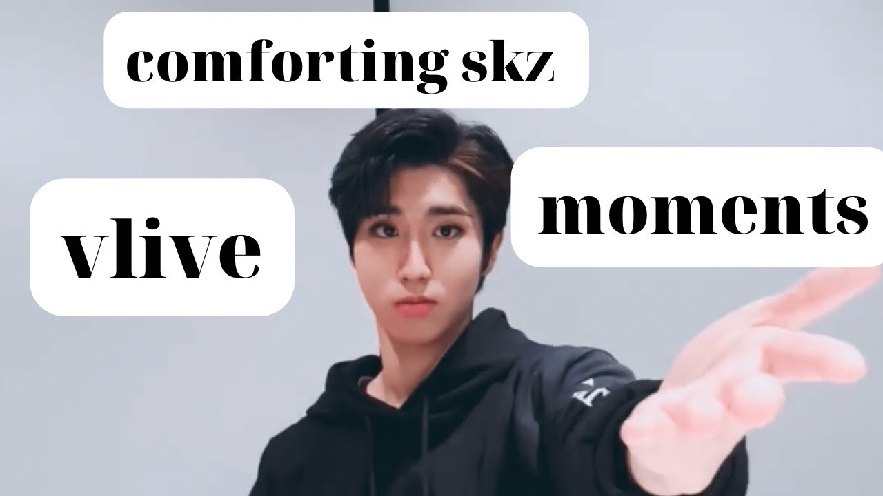 skz vlive moments to watch when you are sad (pt. 1?)