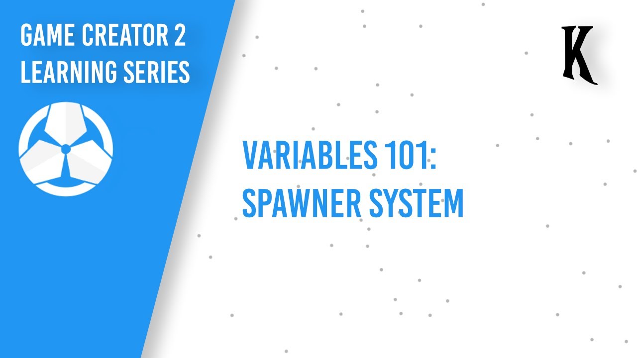 Game Creator 2 Learning Series // EP04- Variables 101: Spawner System