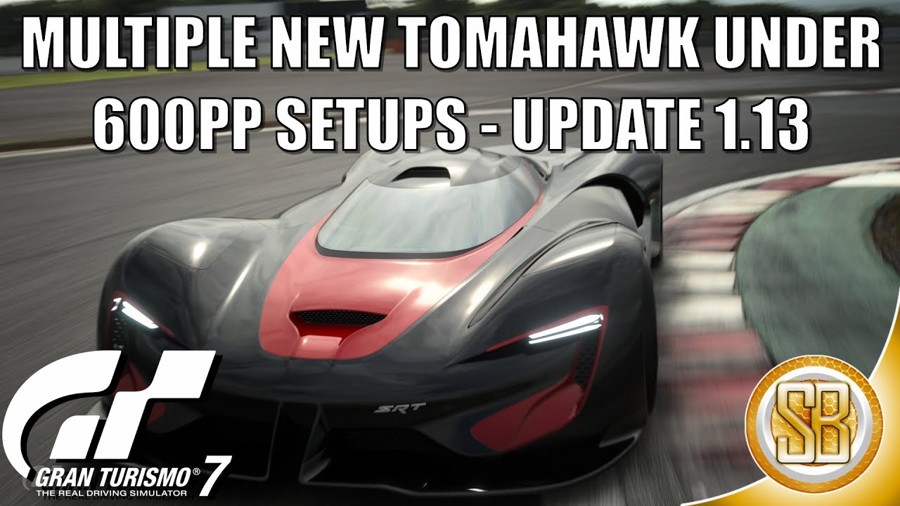 MULTIPLE NEW TOMAHAWK UNDER 600PP SETUPS UPDATE 1.13 - Gran Turismo 7 Tomahawk X VGT Multiple Setups