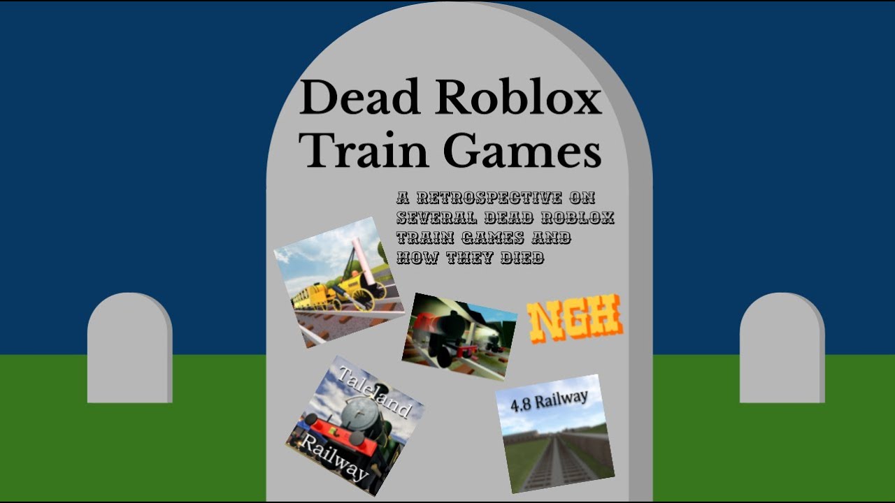 Dead Roblox Train Games