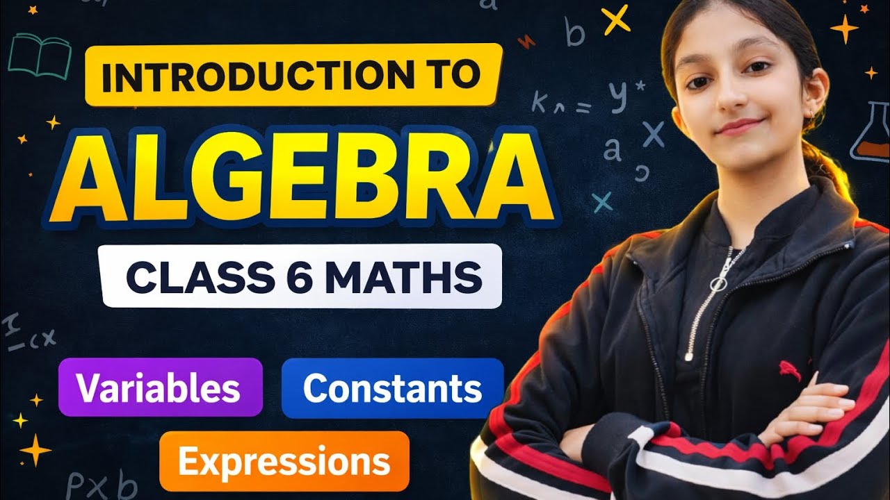 Introduction to Algebra | Class 6 Maths | Variables & Expressions Explained