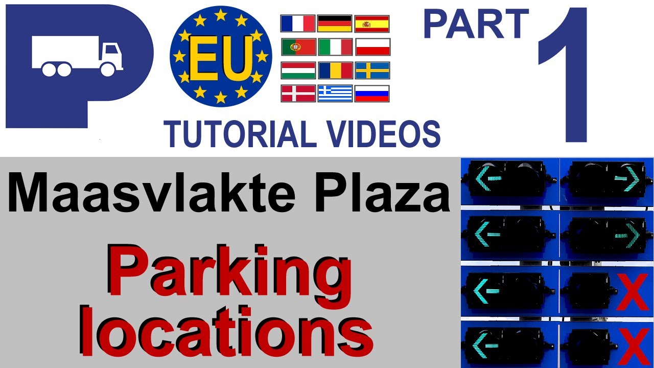 Tutorial 1 Truckparking 'Maasvlakte Plaza' - Part 1: Intro / Parking locations (EU-multilingual)