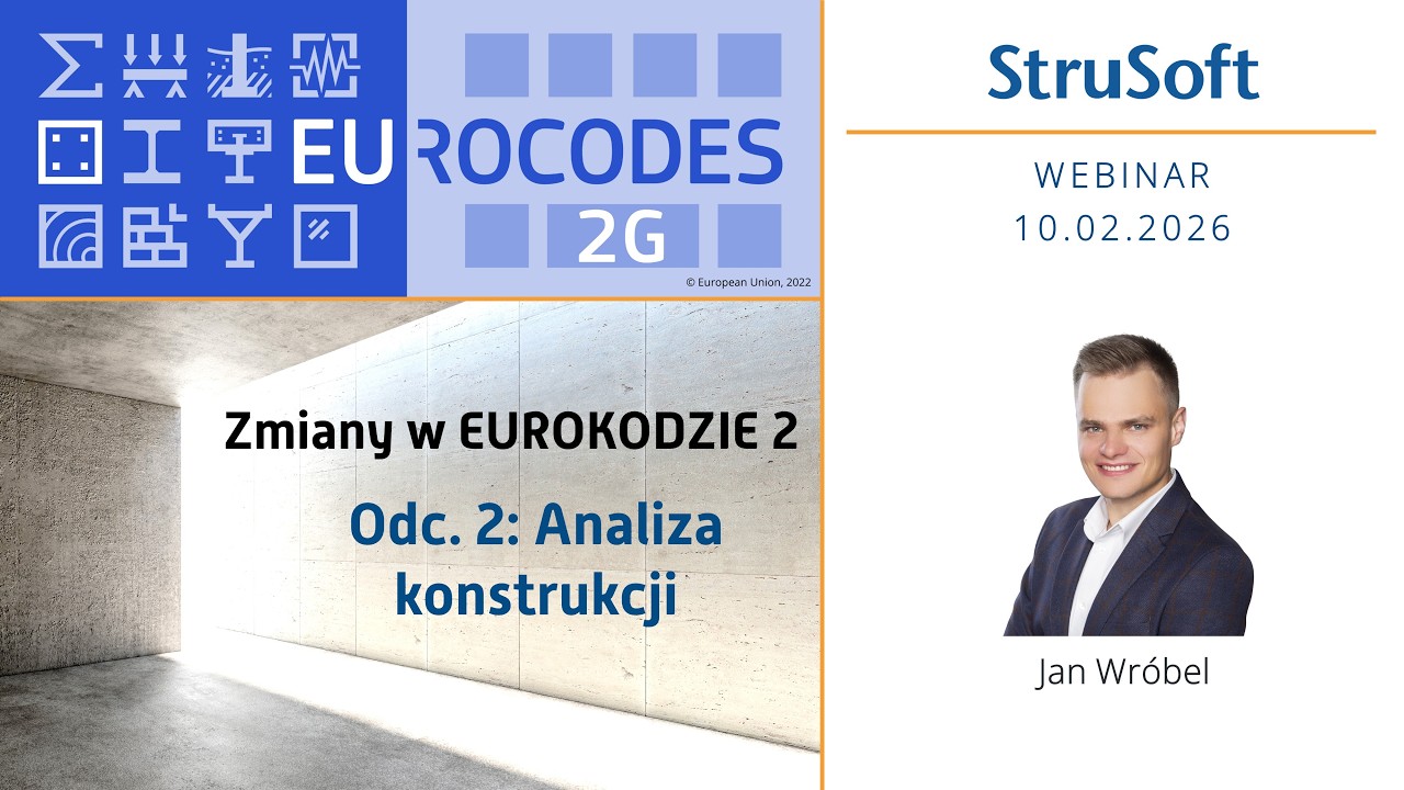 Zmiany w EUROKODZIE 2 | Odc. 2: Analiza konstrukcji