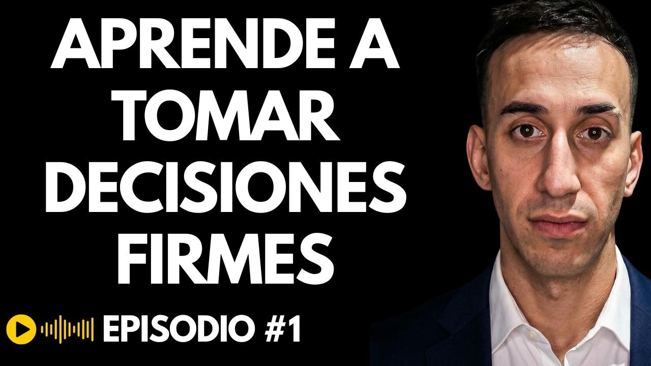 5 Decisiones Que Cambian Tu Vida Financiera Para Siempre | EP 1 - La Esencia del Éxito Podcast