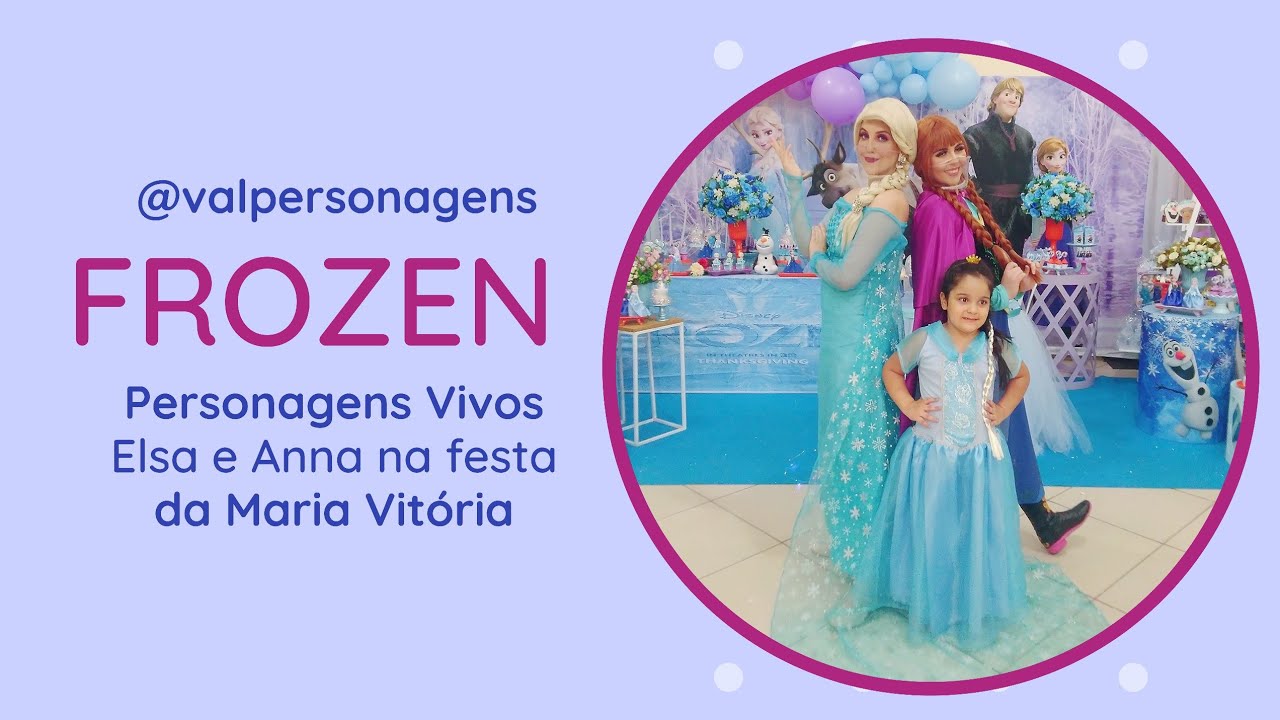 Personagens Vivos Frozen (Elsa e Anna) | @valpersonagens