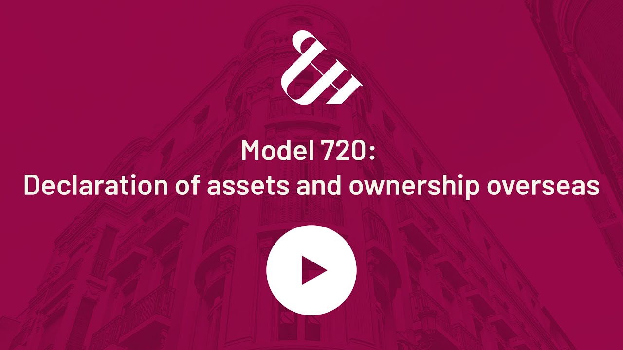 Model 720: Declaration of assets and ownership overseas