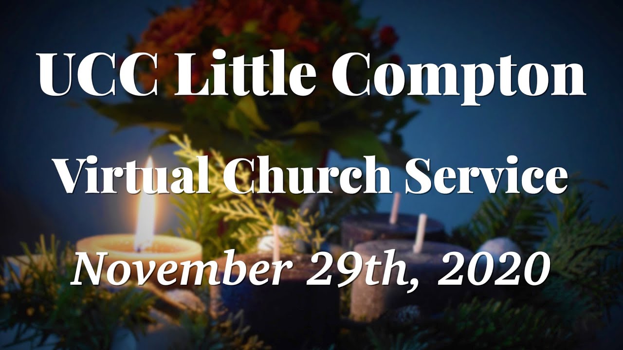 UCC Little Compton Virtual Church Service - November 29th, 2020